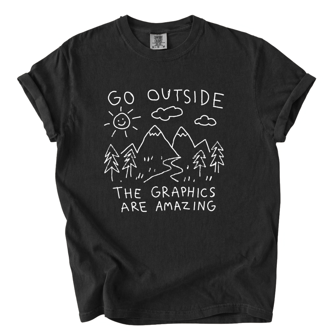 Go Outside The Graphics Are Amazing Comfort Colors T-Shirt | Funny Gamer Hiking Tee