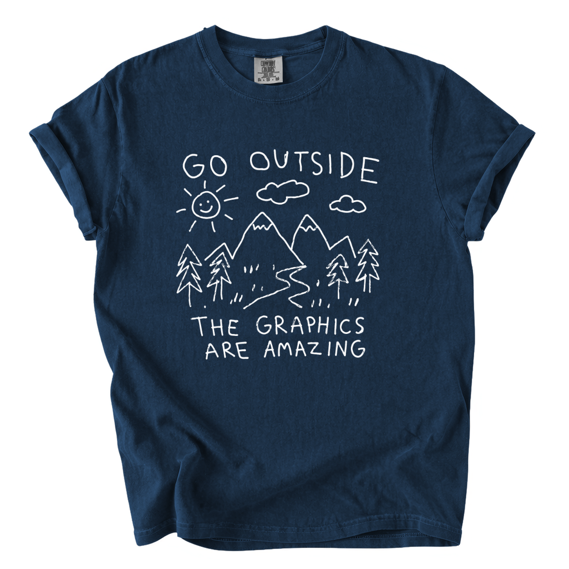 Go Outside The Graphics Are Amazing Comfort Colors T-Shirt | Funny Gamer Hiking Tee