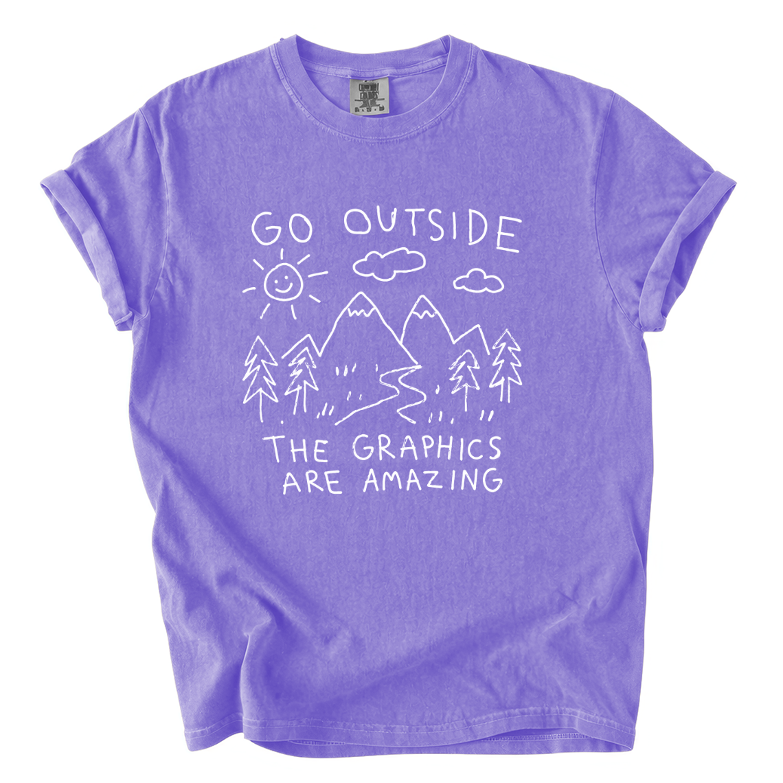 Go Outside The Graphics Are Amazing Comfort Colors T-Shirt | Funny Gamer Hiking Tee