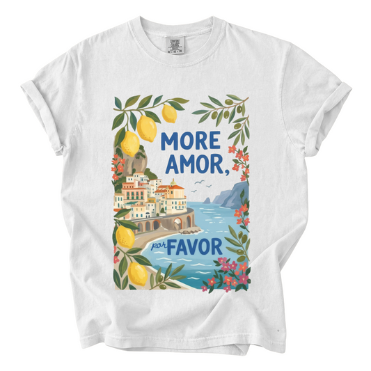 More Amor Por Favor Shirt – Amalfi Coast Comfort Colors Travel Tee