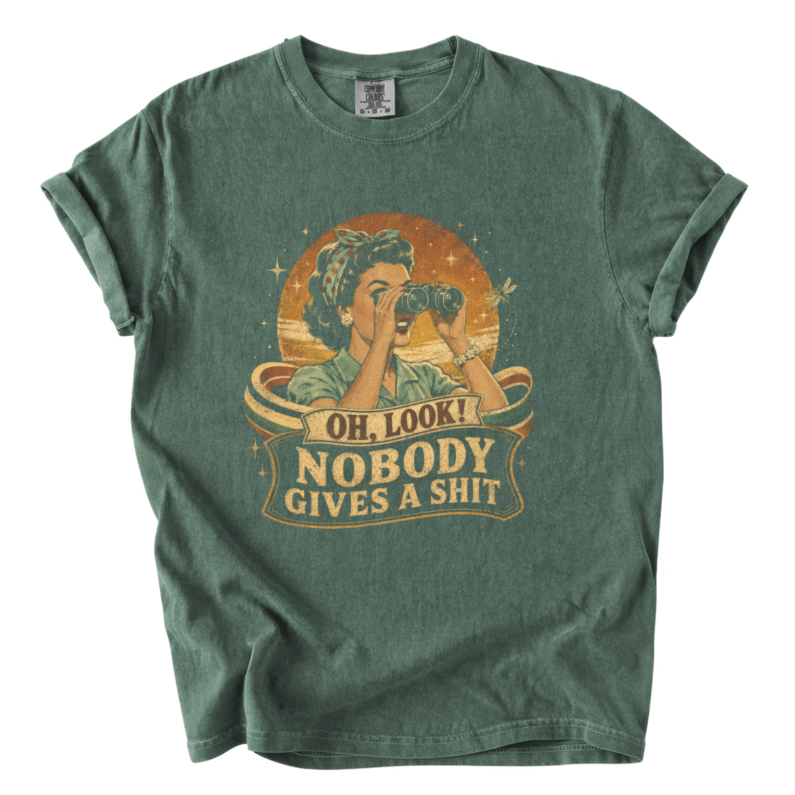 Oh Look Nobody Gives a Shit Shirt – Sarcastic Retro Comfort Colors Tee