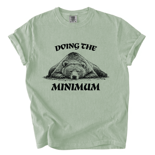 Doing the Bear Minimum Shirt – Funny Lazy Bear Comfort Colors Tee