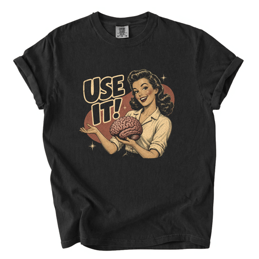 Use It Brain Shirt – Funny Retro Science Comfort Colors Graphic Tee