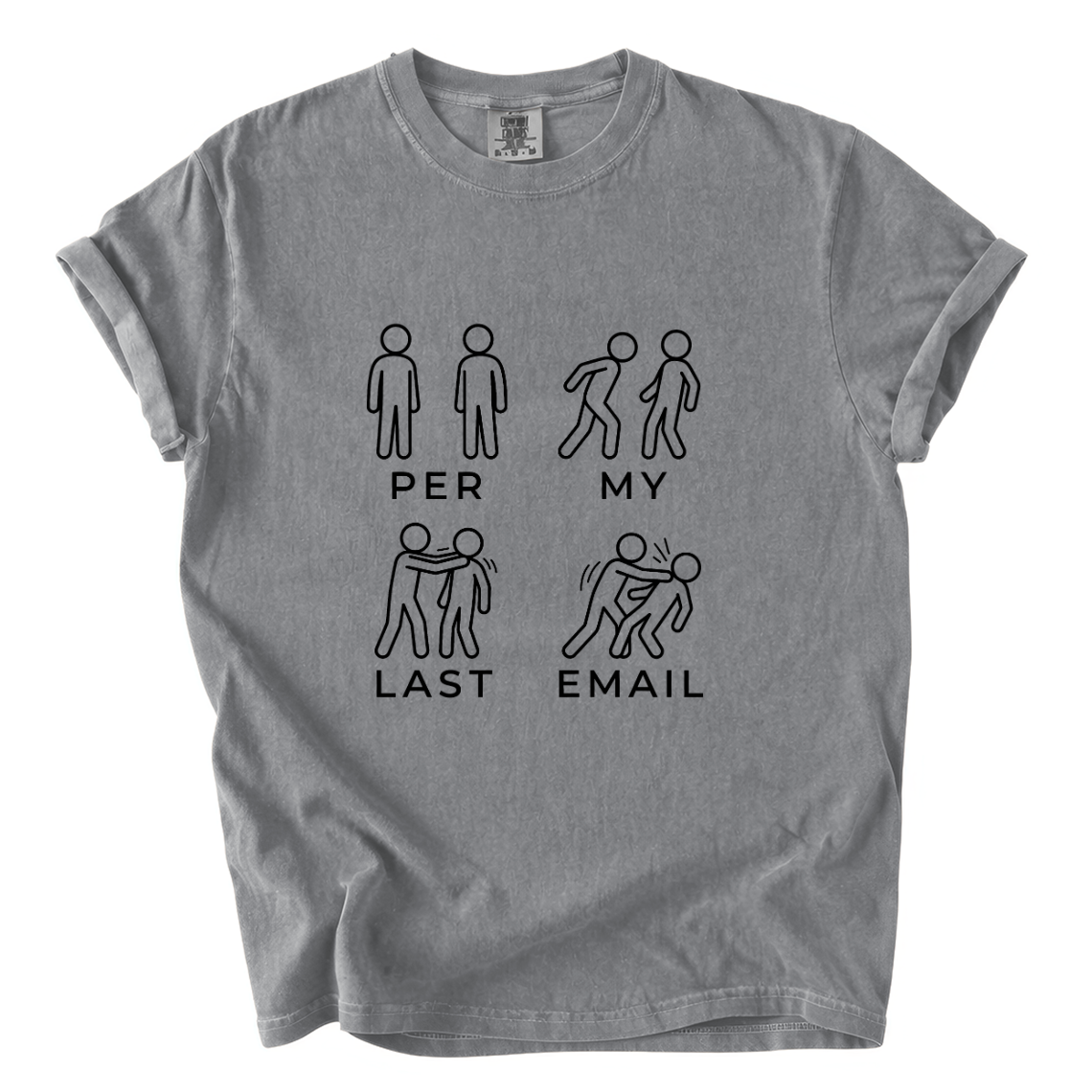 Per My Last Email Funny Office Graphic Tee