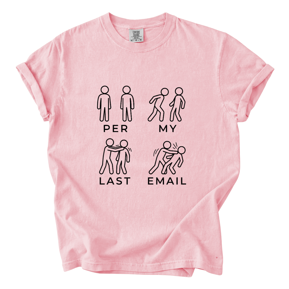 Per My Last Email Funny Office Graphic Tee