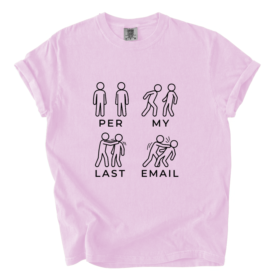 Per My Last Email Funny Office Graphic Tee