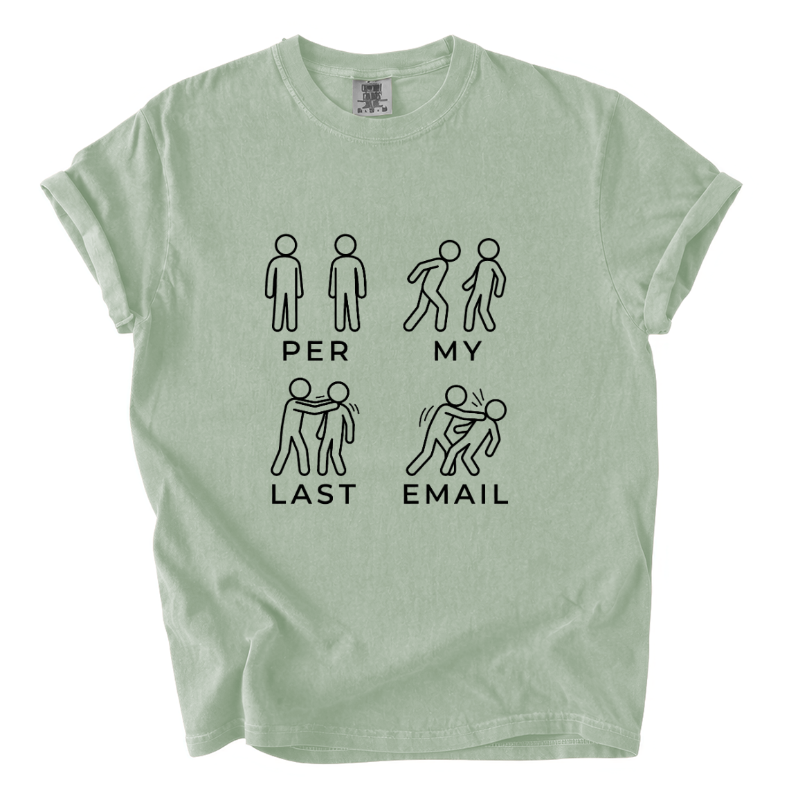 Per My Last Email Funny Office Graphic Tee