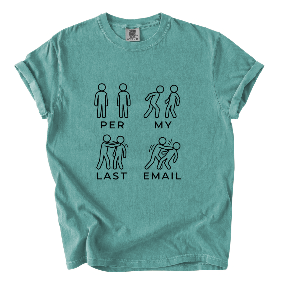Per My Last Email Funny Office Graphic Tee
