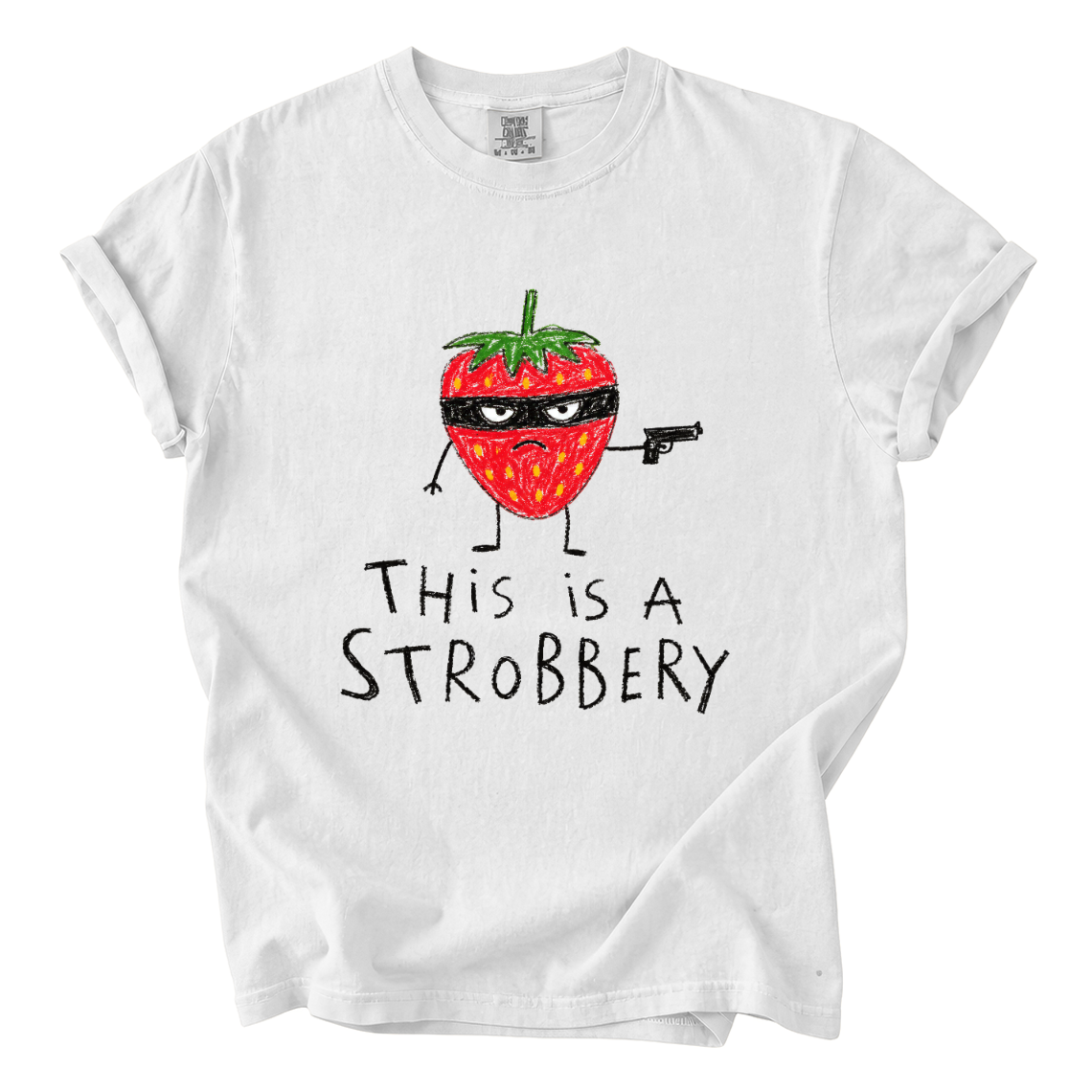 This Is a Strobbery Shirt – Funny Strawberry Comfort Colors Tee