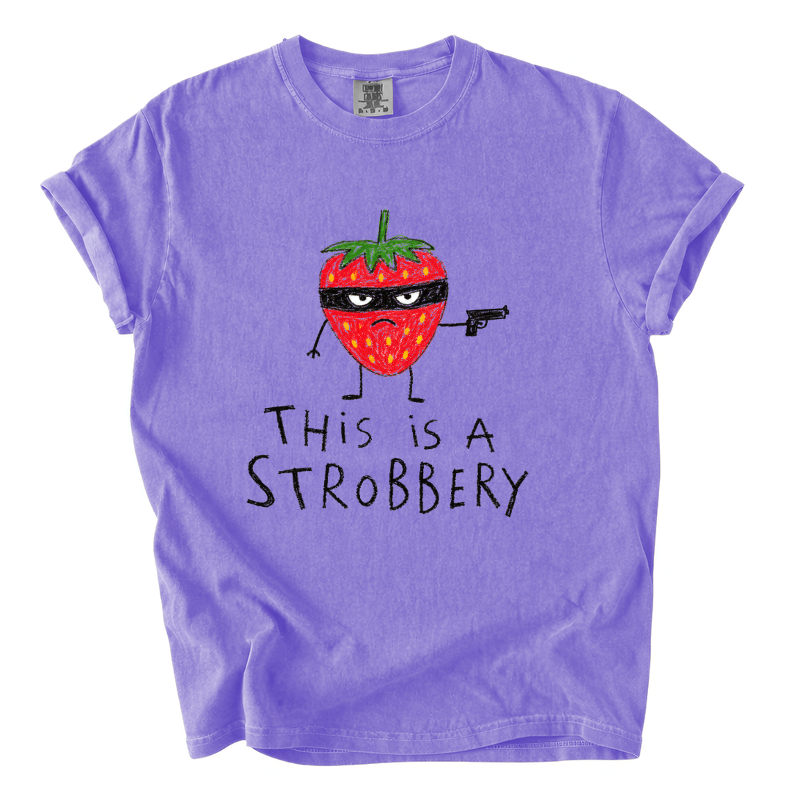 This Is a Strobbery Shirt – Funny Strawberry Comfort Colors Tee