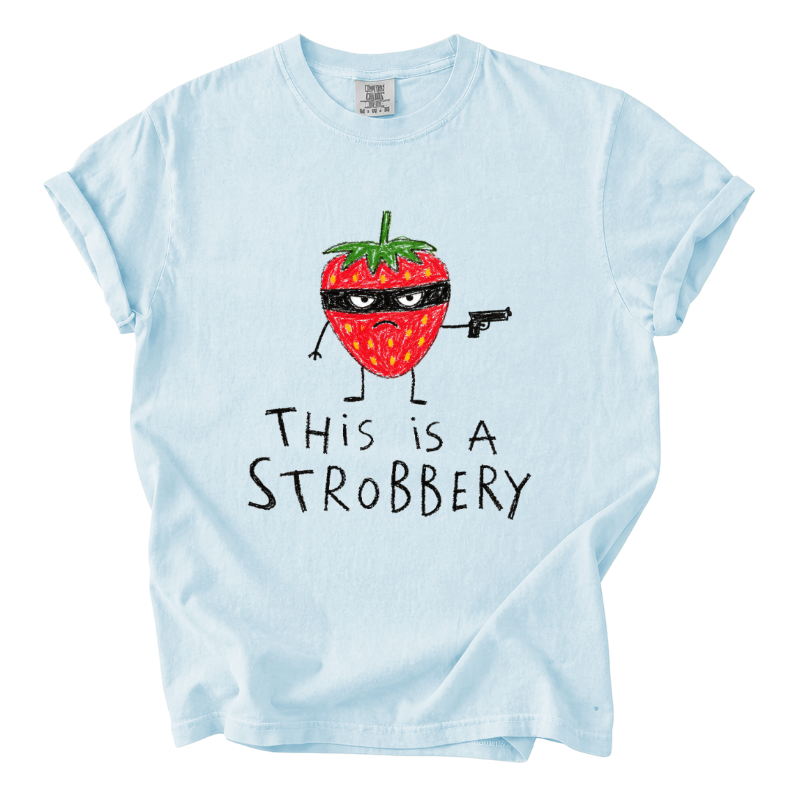 This Is a Strobbery Shirt – Funny Strawberry Comfort Colors Tee