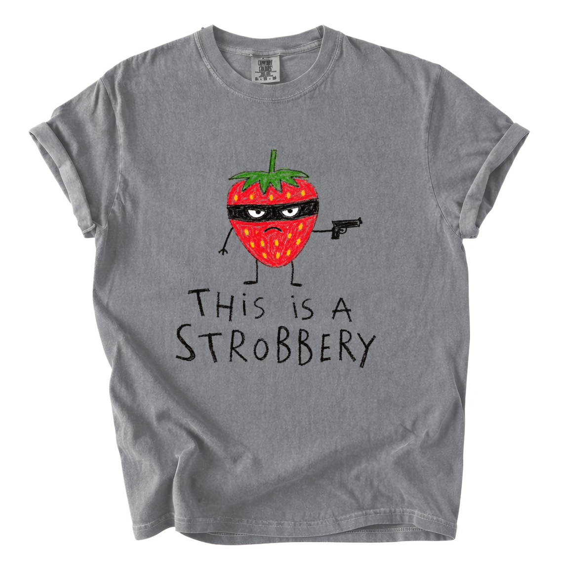 This Is a Strobbery Shirt – Funny Strawberry Comfort Colors Tee